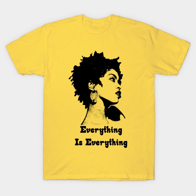 Lauryn Hill Everything Is Everything T-Shirt by LMW Art